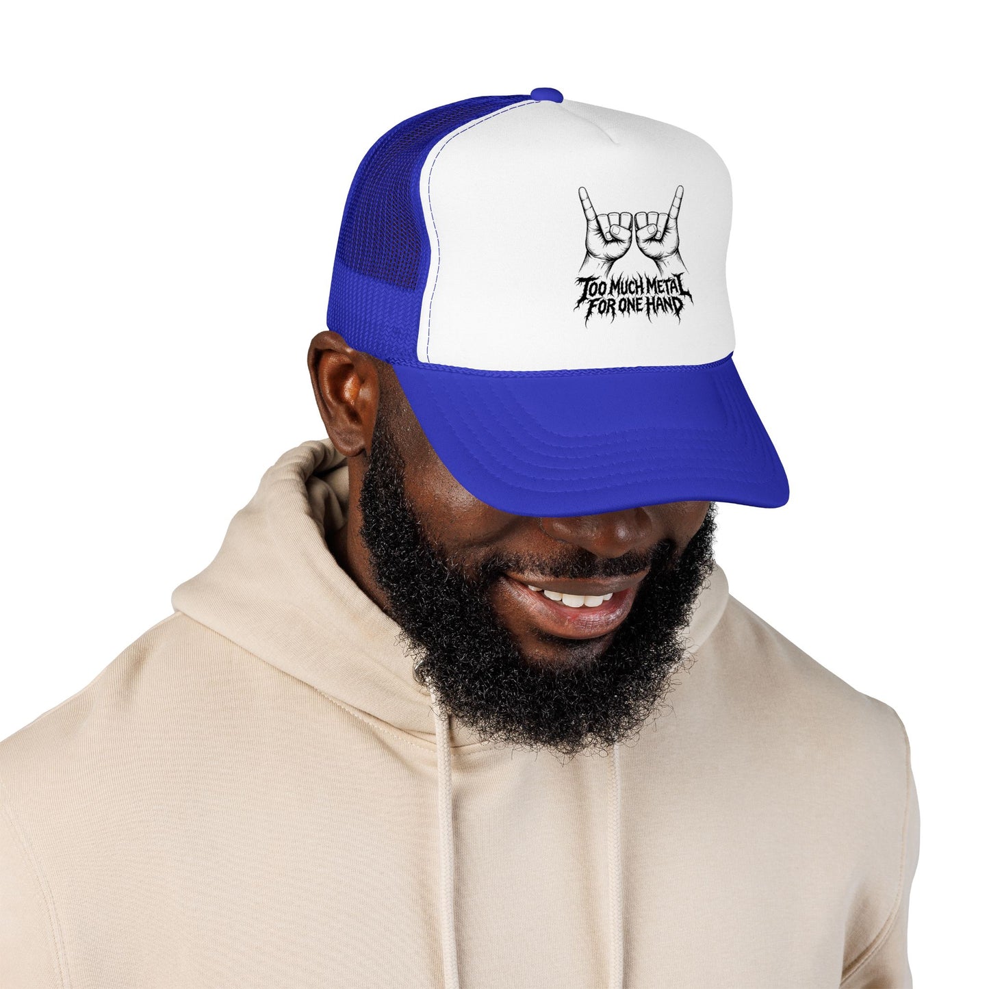 "Too Much Metal For One Hand" Trucker Hat