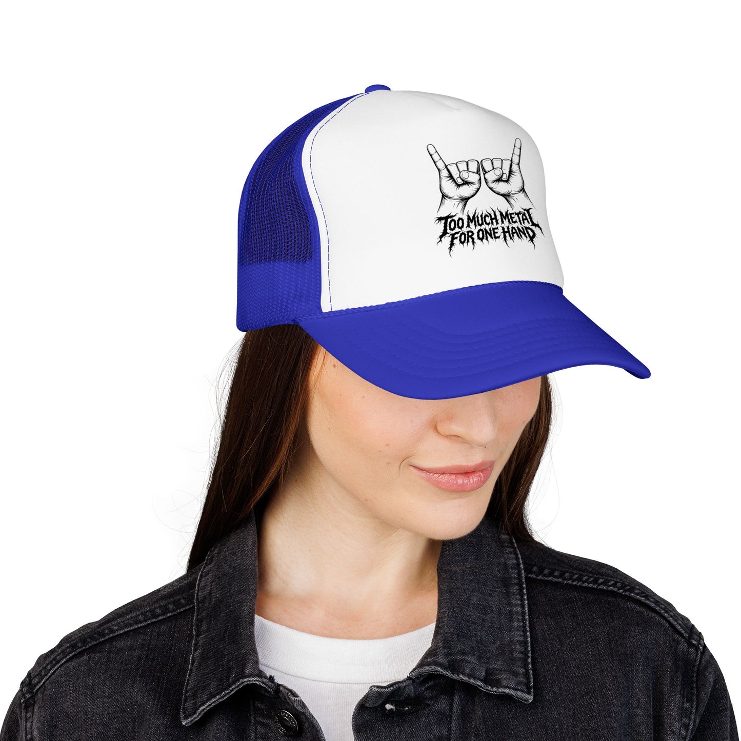 "Too Much Metal For One Hand" Trucker Hat