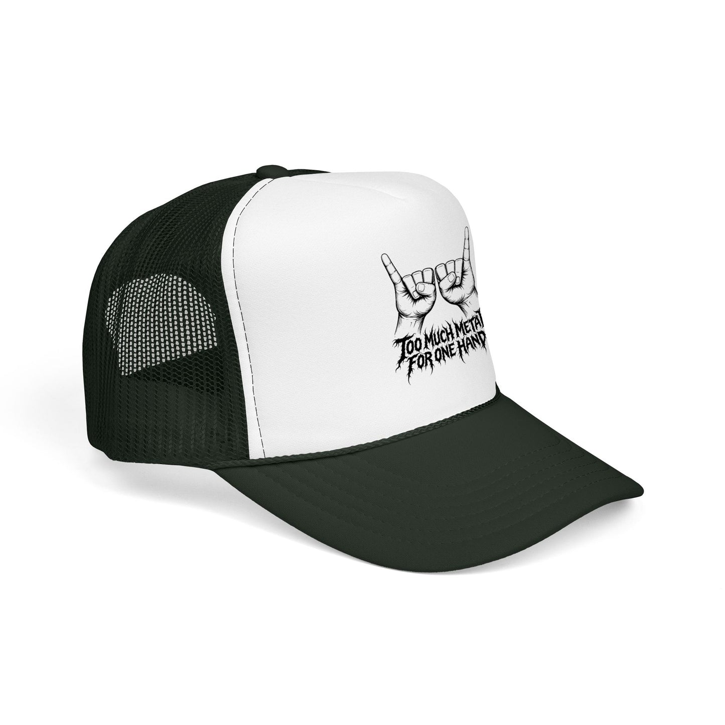"Too Much Metal For One Hand" Trucker Hat