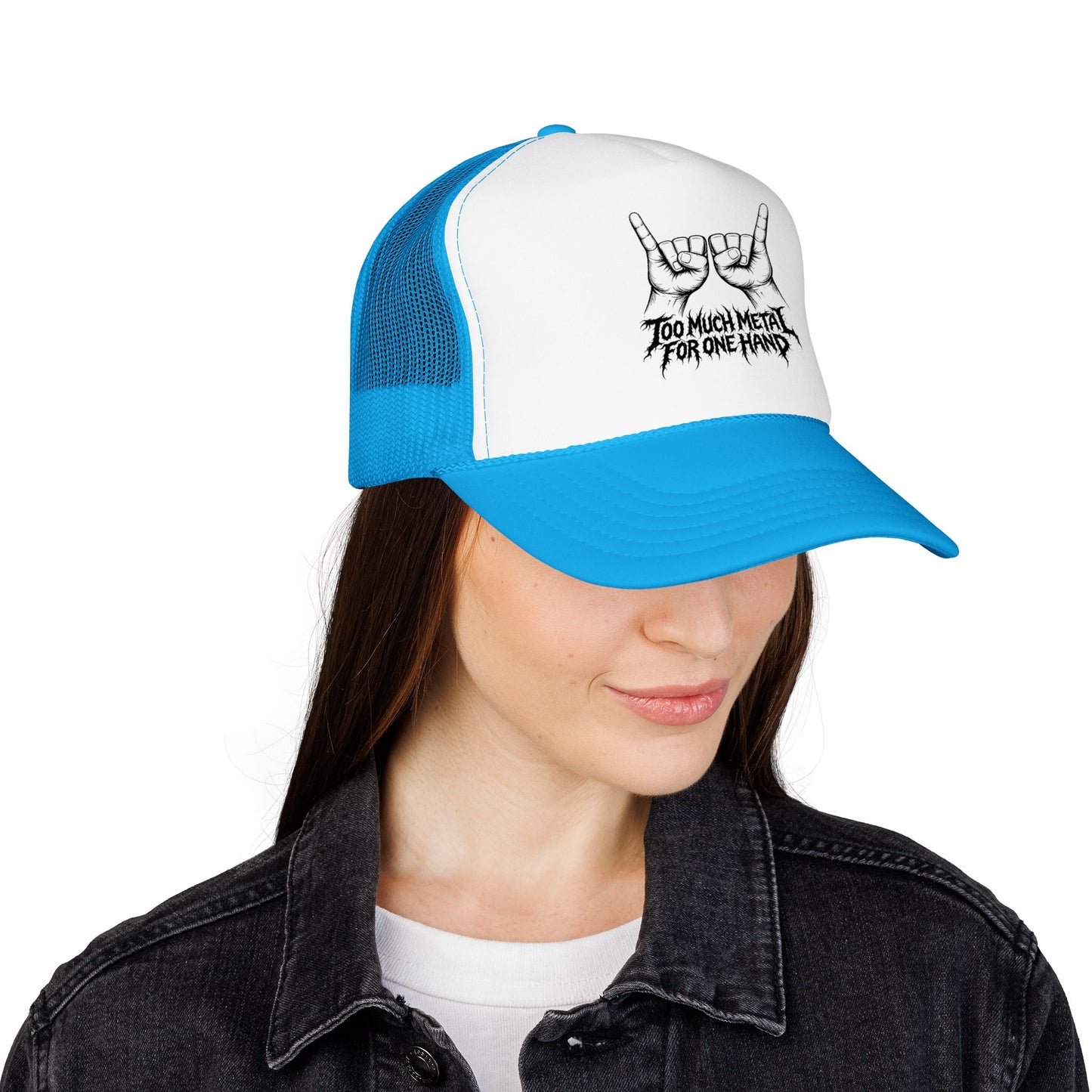 "Too Much Metal For One Hand" Trucker Hat